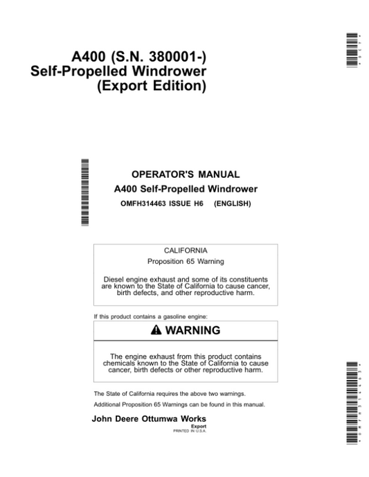 John Deere A400 Self-Propelled Windrower (Export Edition) Operator’s Manual (OMFH314463) Workshop Guide