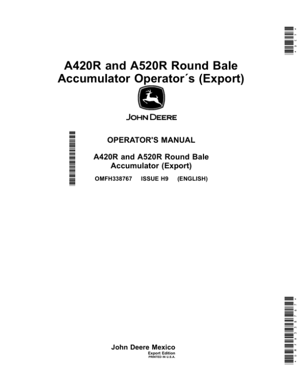 John Deere A420R, A520R Round Bale Accumulator Operator’s Manual (OMFH338767) Workshop Guide