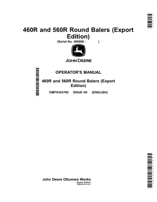 John Deere 460R, 560R Round Balers (460000-) (Export Edition) Operator’s Manual (OMFH343760) Workshop Guide