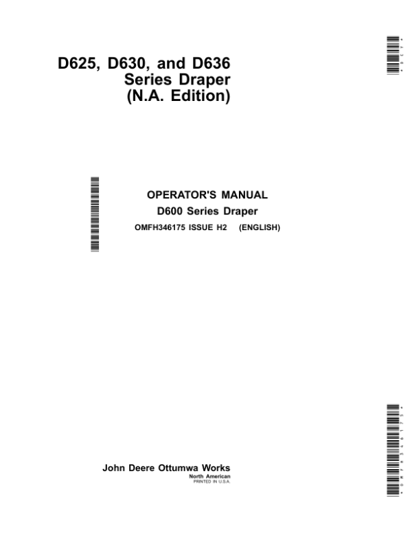 John Deere D625, D630, D636 Series Draper (North American) Operator’s Manual (OMFH346175) Workshop Guide