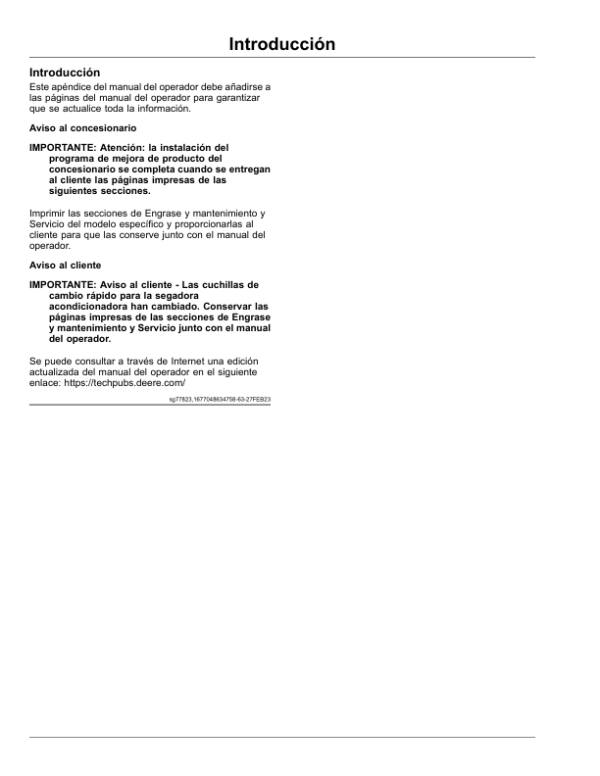 John Deere S250, S300, S350, C300/C350, C400, C450, C500, R400, 500R, R500 Series MoCo OM Addendum for Mower Conditioner Operator’s Manual (OMFH347411) Workshop Guide