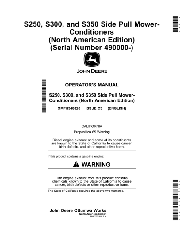 John Deere S250, S300, S350 Side Pull Mower-Conditioners (490000-) (North American) Operator’s Manual (OMFH348826) Workshop Guide