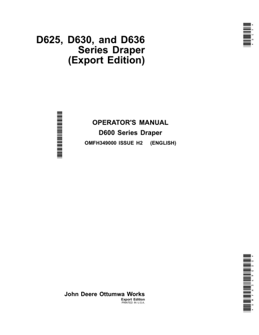 John Deere D625, D630, D636 Series Draper (Export Edition) Operator’s Manual (OMFH349000) Workshop Guide