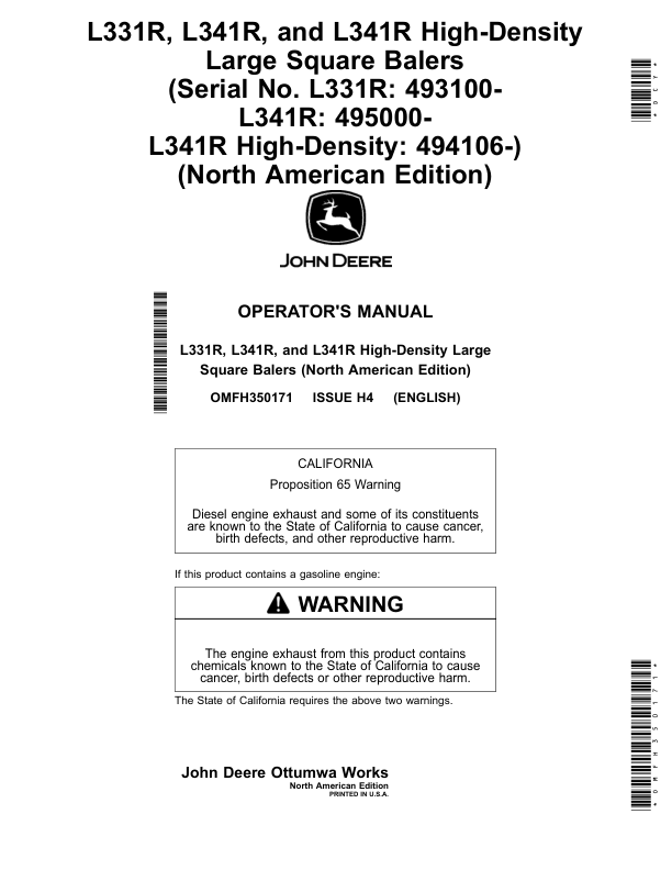 John Deere L331R, L341R, L341R High-Density Large Square Balers (Serial No. L331R: 493100-, L341R: 495000-, L341R High-Density: 494106-) (North American) Operator’s Manual (OMFH350171) Workshop Guide