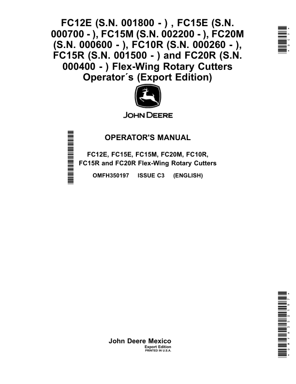 John Deere FC10R (000260-), FC12E (001800-),FC15E (000700-), FC15M (002200-), FC15R (001500-), FC20M (000600-), FC20R (000400-), Flex-Wing Rotary Cutters (Export Edition) Operator’s Manual (OMFH350197) Workshop Guide