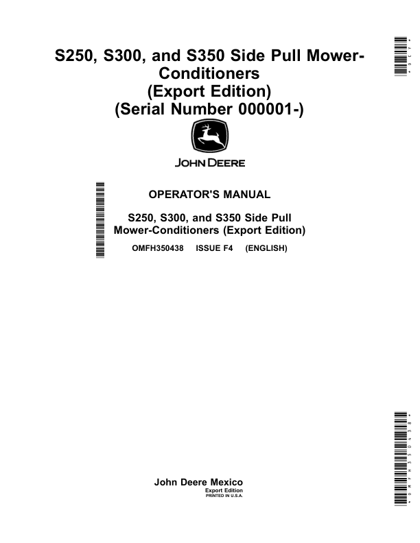 John Deere S250, S300, S350 Side Pull Mower- Conditioners (000001-) (Export) Operator’s Manual (OMFH350438) Workshop Guide
