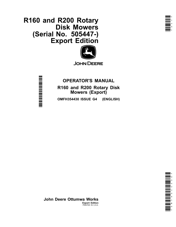 John Deere R160, R200 Rotary Disk Mowers (Serial No. 505447-) Export Edition Operator’s Manual (OMFH354430) Workshop Guide