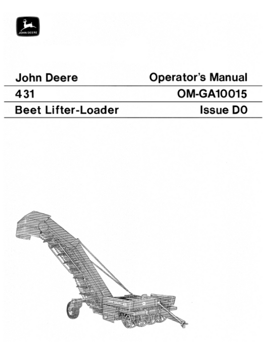 John Deere 431 Beet Lifter-Loader Operator’s Manual (OMGA10015) Workshop Guide