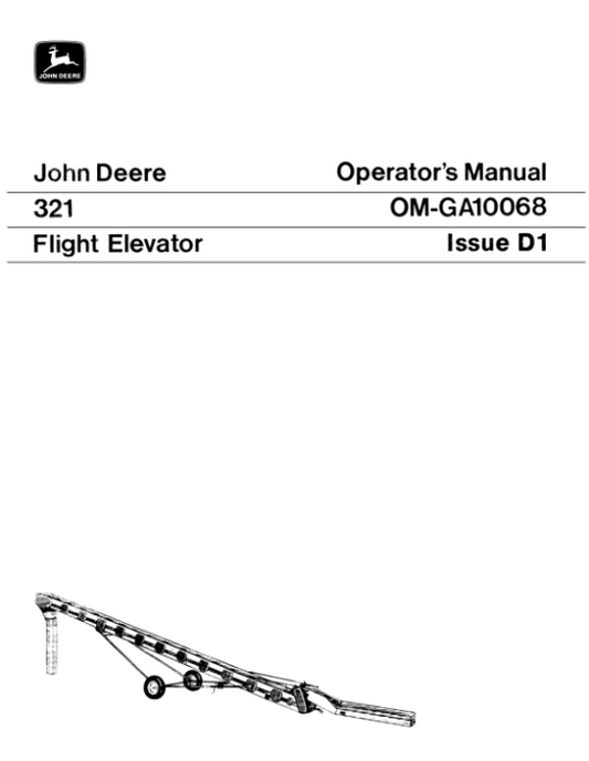 John Deere 321 Flight Elevator Operator’s Manual (OMGA10068) Workshop Guide