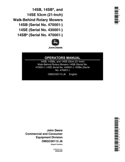 John Deere 14SB, 14SBS (470001-), 14SE (430001-) Rotary Mowers Operator’s Manual (OMGC00113) Workshop Guide