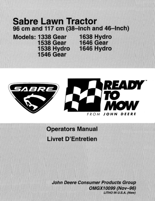 John Deere 38, 46 Inch Sabre Lawn Tractor (1338G, 1538G, 1538H, 1546G, 1638H, 1646G, 1646H) Operator’s Manual (OMGX10099) Workshop Guide