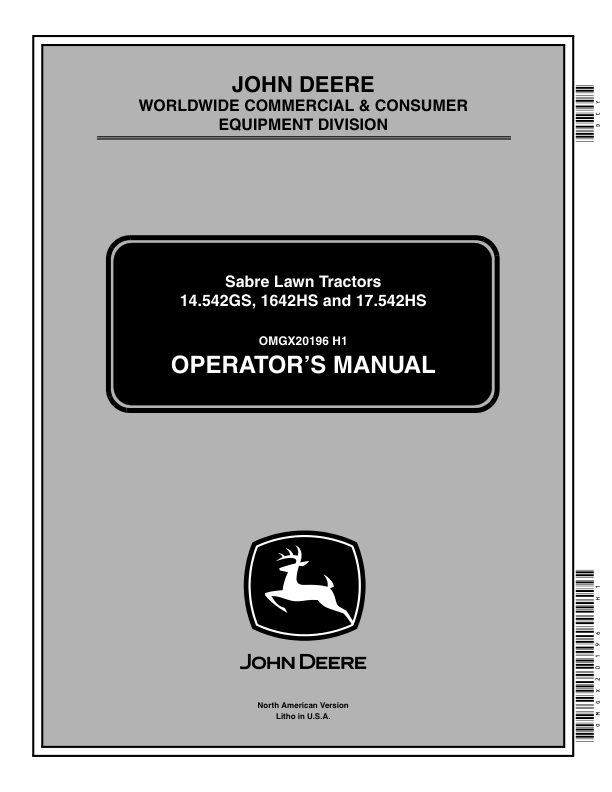 John Deere 14.542GS, 1642HS & 17.542HS Sabre¬ Lawn Tractors (010001-) Operator’s Manual (OMGX20196) Workshop Guide