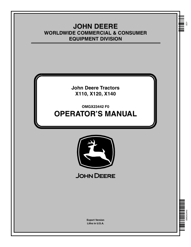 John Deere Tractors X110, X120, X140 (Export Version) Operator’s Manual (OMGX23442) Workshop Guide