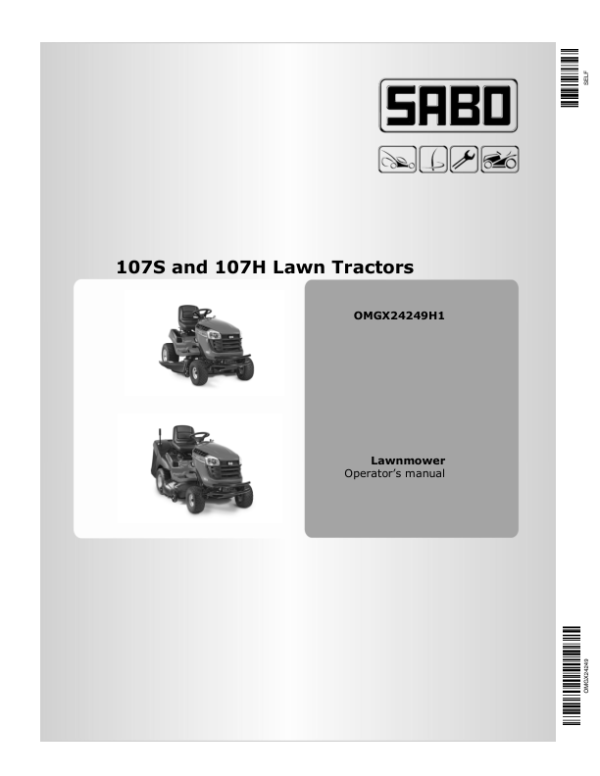 John Deere 107H & 107S Sabo Lawn Tactors Export Edition (020001-040000) Operator’s Manual (OMGX24249) Workshop Guide