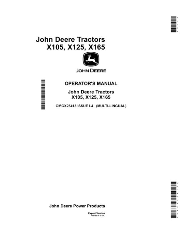 John Deere TractorsX105, X125, X165 (Export Version) Operator’s Manual (OMGX25413) Workshop Guide