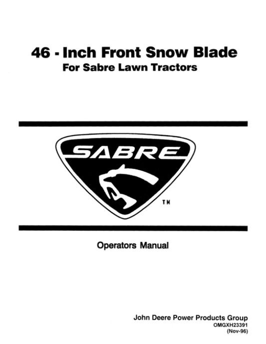 John Deere 46 Inch Snow Blade for Sabre Lawn Tractors Norrth Amercian Edition (010001-030000) Operator’s Manual (OMGXH23391) Workshop Guide