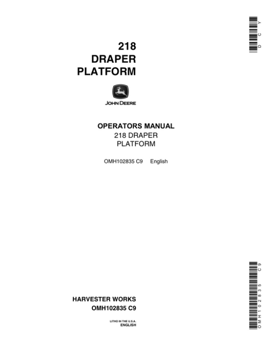 John Deere 218 Draper Platfrom (-547400) Operator’s Manual (OMH102835) Workshop Guide