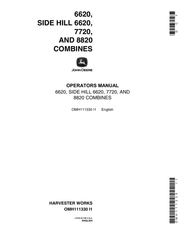 John Deere 6620, 6620SH, 7720, 8820 Combine (-551900) Operator’s Manual (OMH111330) Workshop Guide