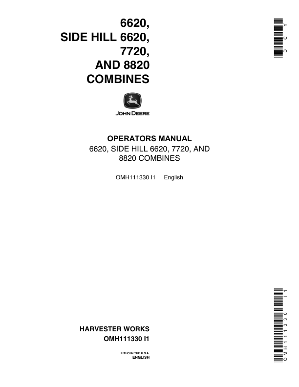 John Deere 6620, 6620SH, 7720, 8820 Combine (-551900) Operator’s Manual (OMH111330) Workshop Guide