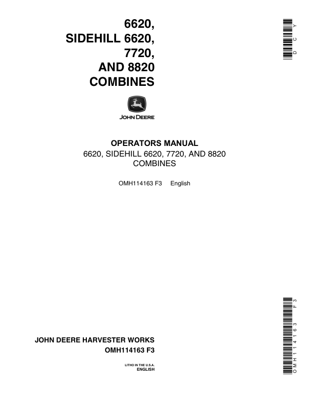 John Deere 6620, 6620 SH, 7720, 8820 Combines (551901-) Operator’s Manual (OMH114163) Workshop Guide