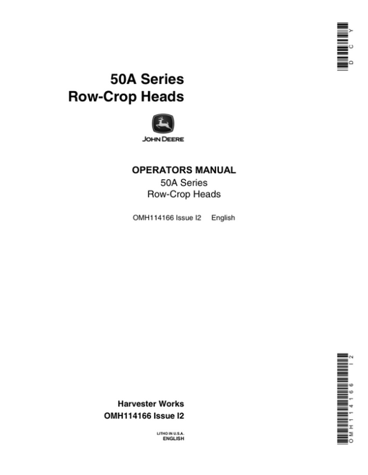 John Deere 50A Series Row-Crop Heads Operator’s Manual (OMH114166) Workshop Guide