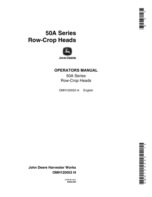 John Deere 50A Series Row-Crop Heads Operator’s Manual (OMH120053) Workshop Guide