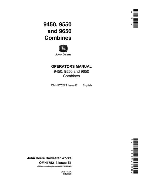John Deere 9450, 9550 & 9650 Combines Americas Edition (000000-695100) Operator’s Manual (OMH175213) Workshop Guide