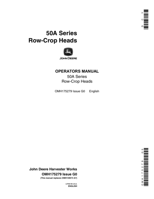 John Deere 50A Series Row-Crop Heads (575901-) Operator’s Manual (OMH175279) Workshop Guide