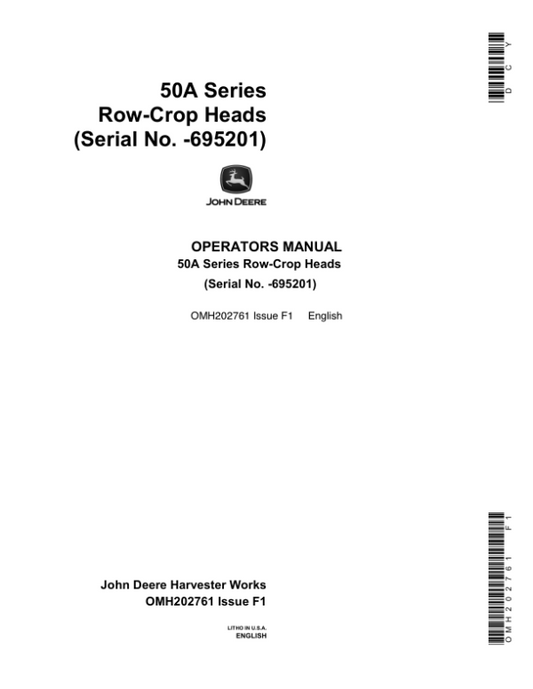 John Deere 50A Series Row Crop Heads (600001-695201) Operator’s Manual (OMH202761) Workshop Guide