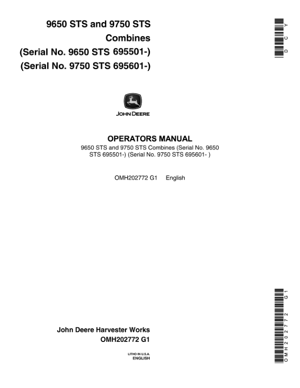 John Deere 9650 STS Combines (695501-700500), 9750 STS Combines (695601-700600) North America Operator’s Manual (OMH202772) Workshop Guide