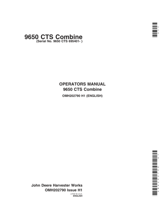 John Deere 9650 CTS Combine (695401-) Operator’s Manual (OMH202790) Workshop Guide