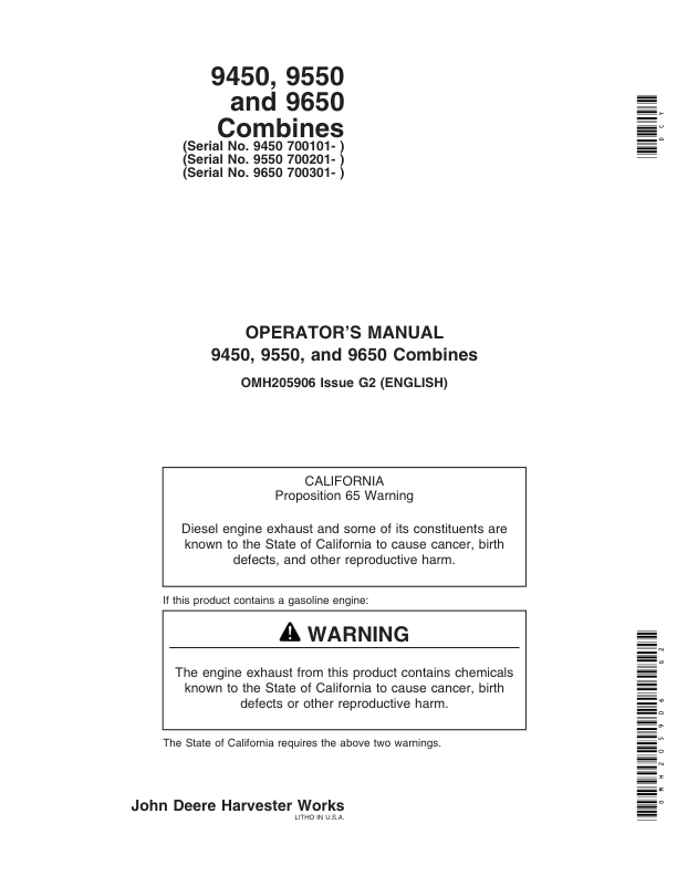 John Deere 9450 Combines (700101-) 9550 Combines (700201-) 9650 Combines (700301-) Americas Edition Operator’s Manual (OMH205906) Workshop Guide