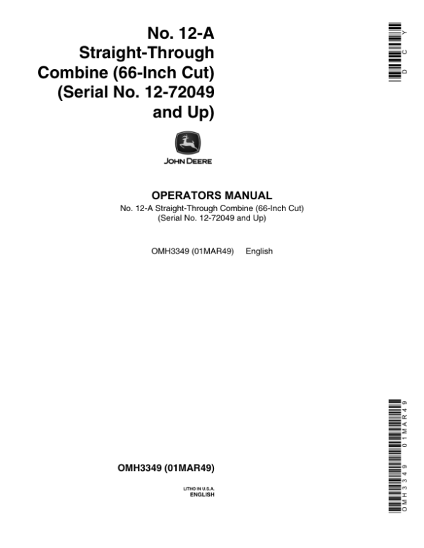 John Deere No. 12-A Straight-Through Combine 66-Inch Cut (12-72049, up) Operator’s Manual (OMH3349) Workshop Guide