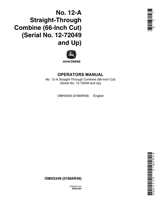 John Deere No. 12-A Straight-Through Combine 66-Inch Cut (12-72049, up) Operator’s Manual (OMH3349) Workshop Guide