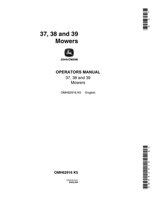 John Deere 37, 38, 39 Sickle Mowers Operator’s Manual (OMH62916) Workshop Guide