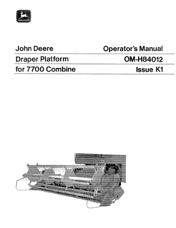 John Deere 7700 Combine Platform (001001-) Operator’s Manual (OMH84012) Workshop Guide