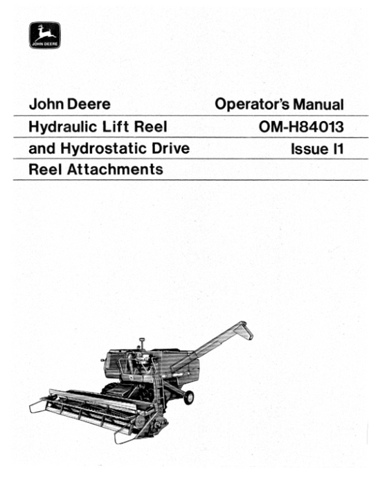 John Deere Hydraulic Lift/Drive Reel (1972) Operator’s Manual (OMH84013) Workshop Guide