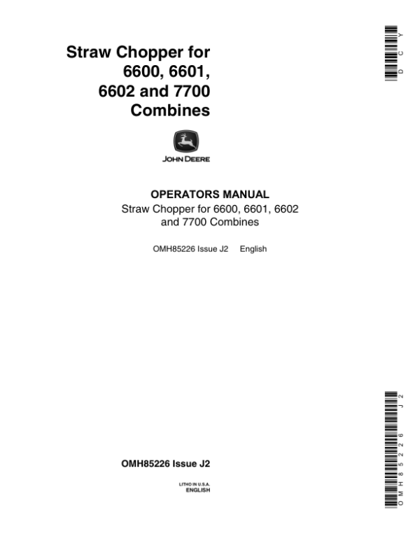 John Deere Straw Chopper for 6600, 6601, 6602, 7700 Combines Operator’s Manual (OMH85226) Workshop Guide