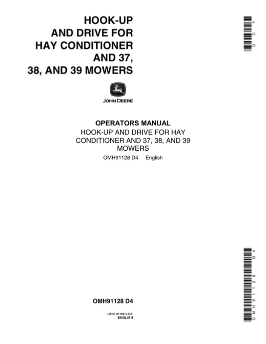 John Deere Hook-Up & Drive for Hay Conditioner, 37, 38, 39 Mowers Operator’s Manual (OMH91128) Workshop Guide