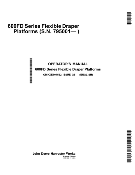 John Deere 600FD Series – 630FD, 635FD, 640FD & 645FD Flexible Draper Platforms (Export Edition) Operator’s Manual (OMHXE104552) Workshop Guide