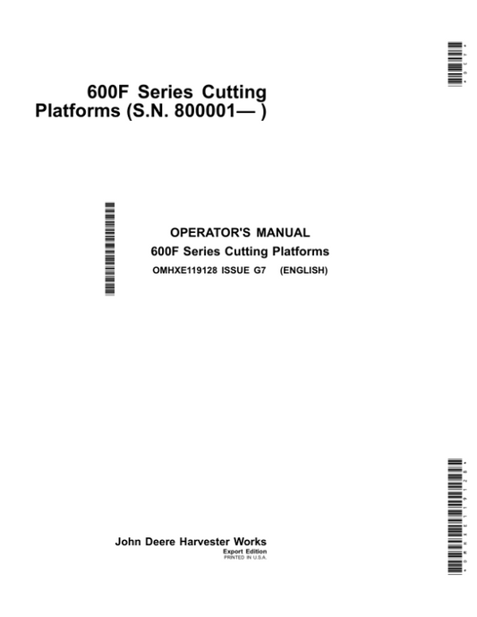 John Deere 600F Series Cutting Platforms 620F, 622F, 625F, 630F, 635F Operator’s Manual (OMHXE119128) Workshop Guide