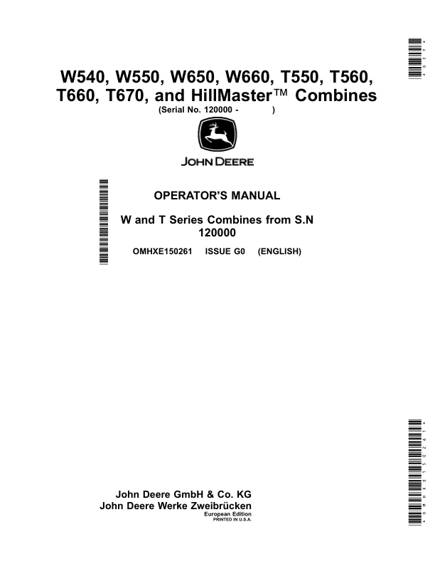 John Deere W540, W550, W650, W660, T550, T560, T660, T670, HillMaster Combines (120000-) Operator’s Manual (OMHXE150261) Workshop Guide