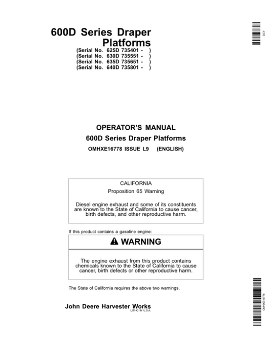 John Deere 600D Series Draper Platforms North America 625D (735401-740100) 630D (735551-740100) 635D (735651-740100) Operator’s Manual (OMHXE16778) Workshop Guide