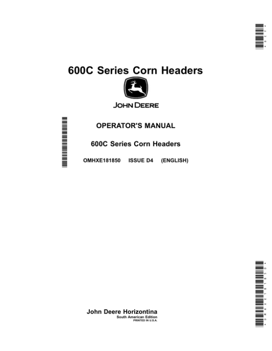 John Deere 600C Series Corn Headers Operator’s Manual (OMHXE181850) Workshop Guide