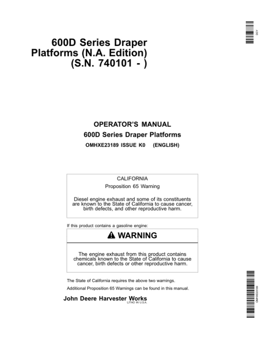 John Deere 600D Series Draper Platforms 625D, 630D, 635D & 640D North America (740101-745100) Operator’s Manual (OMHXE23189) Workshop Guide