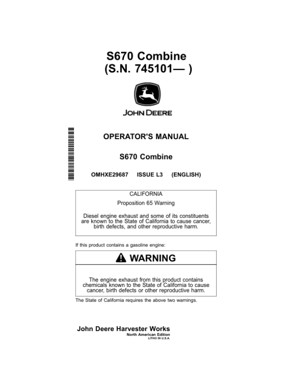 John Deere S670 Combines (745101-755000) North America Operator’s Manual (OMHXE29687) Workshop Guide