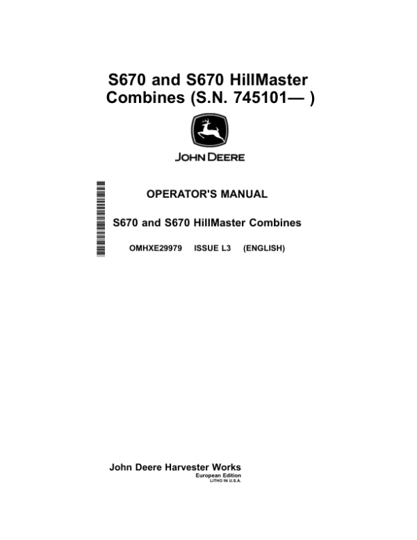 John Deere S670, S670 Hillmaster Combines (745101-) Operator’s Manual (OMHXE29979) Workshop Guide