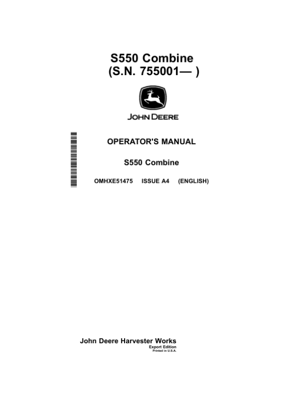 John Deere S550 Combine (755001-) Operator’s Manual (OMHXE51475) Workshop Guide