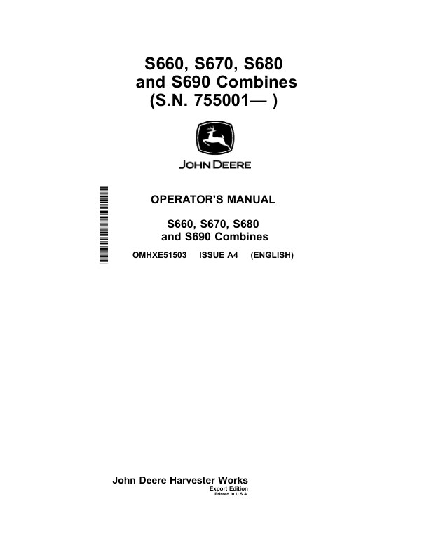 John Deere S660, S670, S680, S690 Combines Operator’s Manual (OMHXE51503) Workshop Guide
