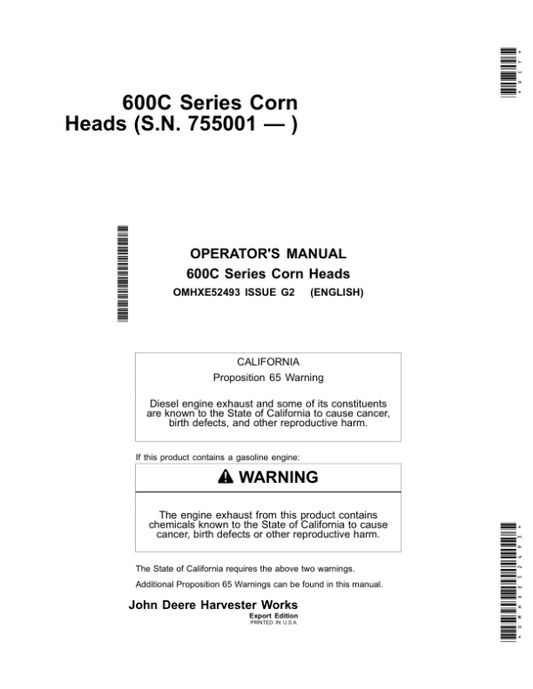 John Deere 600C Series Corn Head & StalkMaster Export Edition (755101-765000) Operator’s Manual (OMHXE52493) Workshop Guide